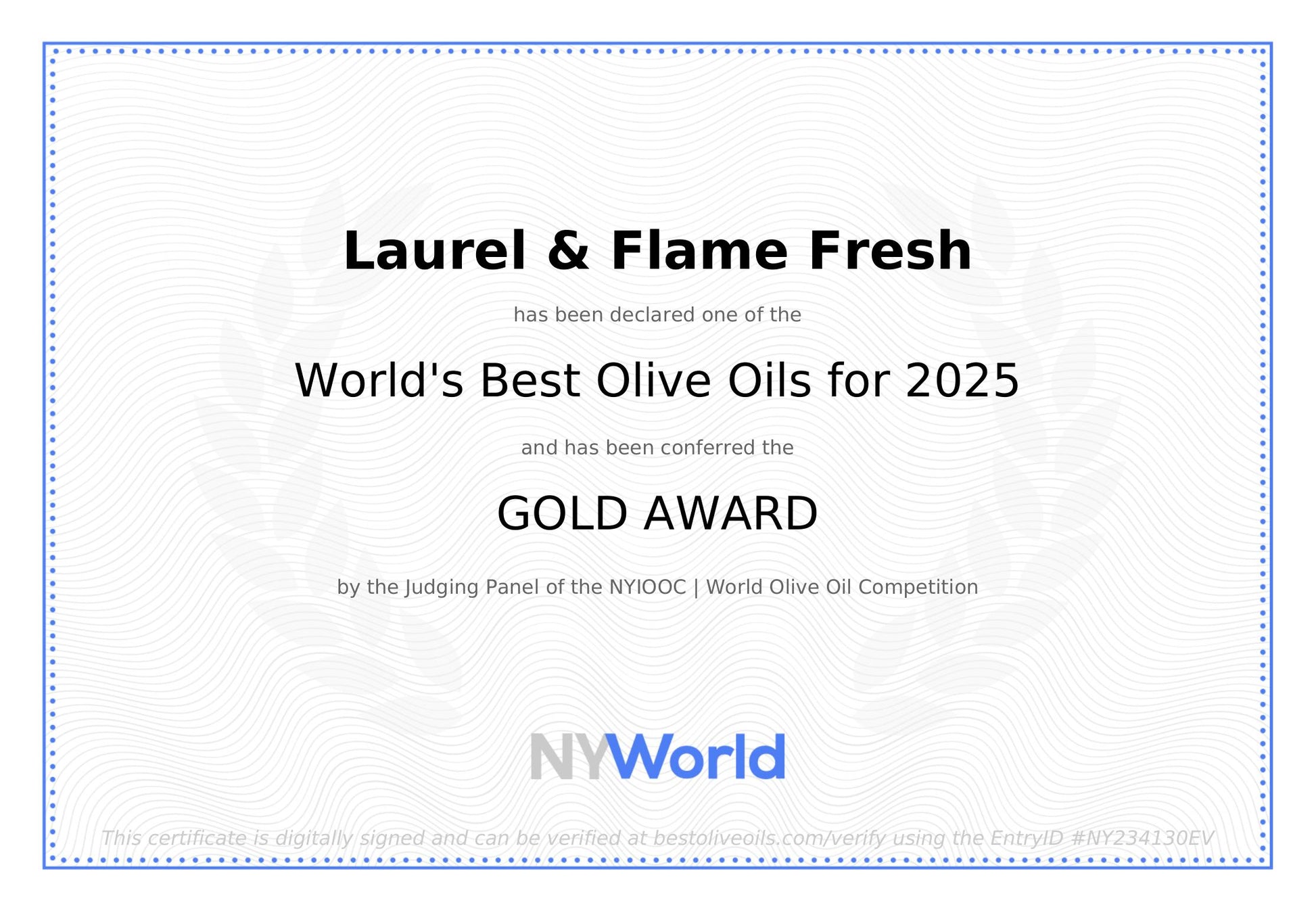 Certificate declaring Laurel & Flame Fresh as one of the world's best olive oils for 2025 with a gold award from NY World.